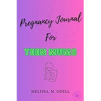 Pregnancy Journal For Teen Mums.