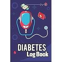 Diabetes Log Book: This Book will help to Diabetics Small & Compact Glucose Monitoring Log, Blood Sugar Daily Tracker