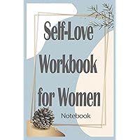 Notebook - The life-changing power of self-love with this workbook for women 31: Self-love_6in x 9in x 114 Pages White Paper Blank Journal with Black Cover Perfect Size