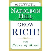 Grow Rich!: With Peace of Mind Grow Rich!: With Peace of Mind Paperback Kindle Audible Audiobook Hardcover Mass Market Paperback Audio CD