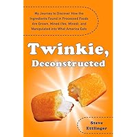 Twinkie, Deconstructed: My Journey to Discover How the Ingredients Found in Processed Foods Are Grown, M ined (Yes, Mined), and Manipulated into What America Eats Twinkie, Deconstructed: My Journey to Discover How the Ingredients Found in Processed Foods Are Grown, M ined (Yes, Mined), and Manipulated into What America Eats Paperback Audible Audiobook Kindle Hardcover Audio CD