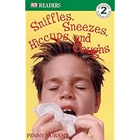 DK Readers L2: Sniffles, Sneezes, Hiccups, and Coughs (DK Readers Level 2) DK Readers L2: Sniffles, Sneezes, Hiccups, and Coughs (DK Readers Level 2) Paperback