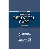 Guidelines for Perinatal Care Guidelines for Perinatal Care Paperback