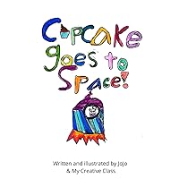 Cupcake Goes to Space (French Edition) Cupcake Goes to Space (French Edition) Paperback