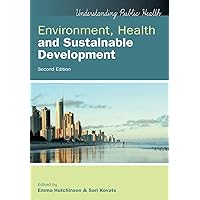 Environment, Health and Sustainable Development, 2nd Edition Environment, Health and Sustainable Development, 2nd Edition Paperback Kindle