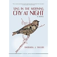 Sing in the Morning, Cry at Night Sing in the Morning, Cry at Night Paperback Kindle Audible Audiobook