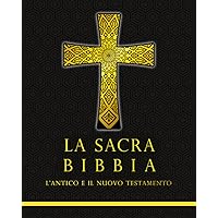 SACRA BIBBIA: L’ANTICO E IL NUOVO TESTAMENTO completa (Italian Edition)
