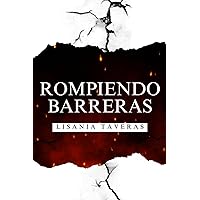 Rompiendo Barreras (Spanish Edition)