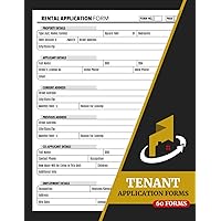 Tenant Application Forms: Rental Apartment/House Lease Application Forms For Landlord, Realtor, Real Estate Agents | 60+ Forms, 2 Pages/Form
