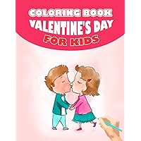 Valentine's Day Coloring Book for Kids: Interesting coloring book suitable for all ages, helping to reduce stress after studying, working tiring.