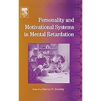 International Review of Research in Mental Retardation: Personality and Motivational Systems in Mental Retardation (Volume 28) (International Review of Research in Mental Retardation, Volume 28) International Review of Research in Mental Retardation: Personality and Motivational Systems in Mental Retardation (Volume 28) (International Review of Research in Mental Retardation, Volume 28) Hardcover