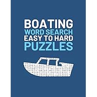Boating Word Search: Easy To Hard Word Find Puzzles About Boating