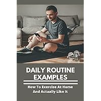 Daily Routine Examples: How To Exercise At Home And Actually Like It: Cardio Exercise At Home For Beginners