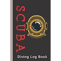 Scuba Diving Log Book: Track & Record 100+ Dives, Scuba Diving Log Book Tracker, Easy to Use and Easy to Carry, Scuba Diving Log book for Beginners ... Book, Scuba Diving Log Book Gifts for Divers