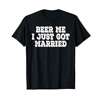 Beer Me I Just Got Married Funny Retro Vintage Distressed T-Shirt