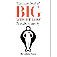 The Little Book of Big Weight Loss The Little Book of Big Weight Loss Paperback Audible Audiobook Kindle