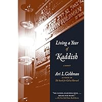 Living a Year of Kaddish: A Memoir Living a Year of Kaddish: A Memoir Paperback Kindle Hardcover