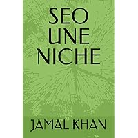 SEO UNE NICHE (French Edition)