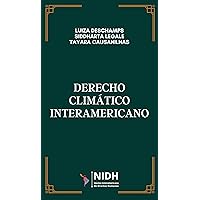 Derecho climático interamericano (Spanish Edition) Derecho climático interamericano (Spanish Edition) Kindle Paperback