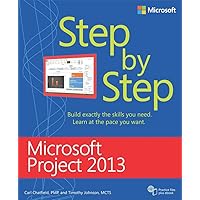 Microsoft Project 2013 Step by Step Microsoft Project 2013 Step by Step Kindle Paperback