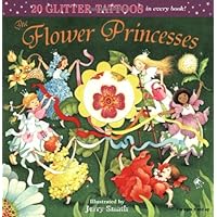 The Flower Princesses (Glitter Tattoos) The Flower Princesses (Glitter Tattoos) Paperback