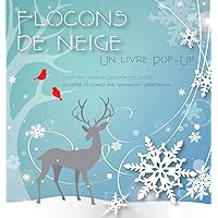 Snowflakes - French Edition: A Pop-Up Book Snowflakes - French Edition: A Pop-Up Book Hardcover
