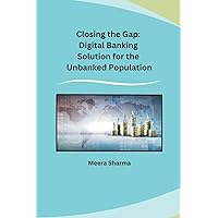 Closing the Gap: Digital Banking Solution for the Unbanked Population (Telugu Edition)