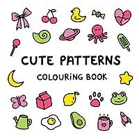 Cute Patterns Colouring Book (Simple & Easy Colouring Books by ali) Cute Patterns Colouring Book (Simple & Easy Colouring Books by ali) Paperback