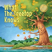 What the Treetop Knows (My Wondrous World)