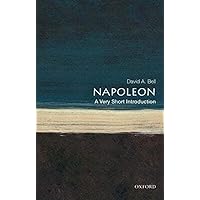 Napoleon: A Very Short Introduction (Very Short Introductions) Napoleon: A Very Short Introduction (Very Short Introductions) Paperback Kindle
