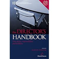 The Director's Handbook: Your Duties Responsibilities and Liabilities The Director's Handbook: Your Duties Responsibilities and Liabilities Paperback