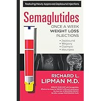 Semaglutides: Once A Week Weight Loss Injections Semaglutides: Once A Week Weight Loss Injections Paperback