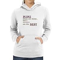 Personalized There are Many. but I (Obviously!) am The Best Add Any Name Women Hoodie