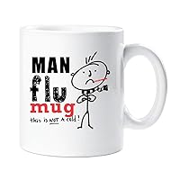 Man Flu Mug This Is Not A Cold Mens Fathers day Dad Husband Boyfriend Present Mug Gift Idea for Him and Her, 9 Styles Available