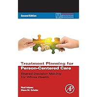 Treatment Planning for Person-Centered Care: Shared Decision Making for Whole Health (Practical Resources for the Mental Health Professional) Treatment Planning for Person-Centered Care: Shared Decision Making for Whole Health (Practical Resources for the Mental Health Professional) Hardcover Kindle