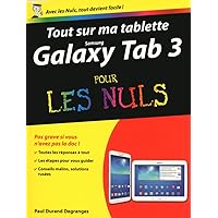 Tout sur ma tablette samsung galaxy tab 3 pour les nuls Tout sur ma tablette samsung galaxy tab 3 pour les nuls Paperback Kindle