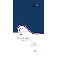 Fourier Analysis: Analytic and Geometric Aspects Fourier Analysis: Analytic and Geometric Aspects Kindle Hardcover Paperback