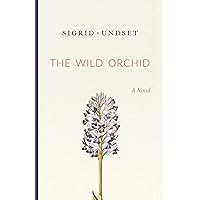The Wild Orchid The Wild Orchid Paperback Kindle Hardcover