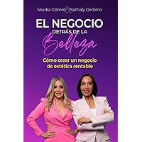 El negocio detrás de la belleza (Spanish Edition) El negocio detrás de la belleza (Spanish Edition) Paperback Kindle
