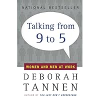 Talking from 9 to 5: Women and Men at Work Talking from 9 to 5: Women and Men at Work Paperback Kindle Audible Audiobook Hardcover Audio CD