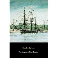 The Voyage of the Beagle (Illustrated)