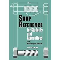 Shop Reference for Students & Apprentices (Volume 1) Shop Reference for Students & Apprentices (Volume 1) Paperback Hardcover