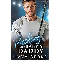 Pucking My Baby's Daddy: A Brother's Best Friend Small Town Romance (Pucking Hot Hockey Billionaires)