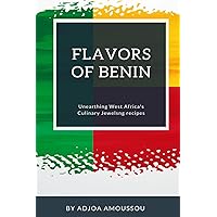 Flavors of Benin: Unearthing West Africa's Culinary Jewels
