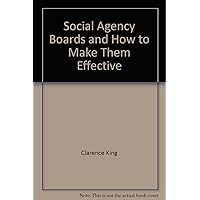 Social agency boards and how to make them effective, Social agency boards and how to make them effective, Hardcover