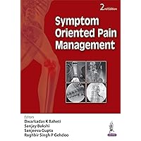 Symptom Oriented Pain Management Symptom Oriented Pain Management Kindle Paperback