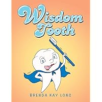 Wisdom Tooth Wisdom Tooth Paperback Kindle
