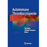 Autoimmune Thrombocytopenia Autoimmune Thrombocytopenia Kindle Hardcover Paperback