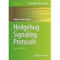 Hedgehog Signaling Protocols (Methods in Molecular Biology, 1322) Hedgehog Signaling Protocols (Methods in Molecular Biology, 1322) Hardcover Paperback