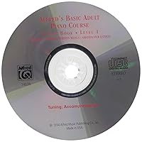 Alfred's Basic Adult Piano Course CD for Lesson Book: Level 1 Alfred's Basic Adult Piano Course CD for Lesson Book: Level 1 Audio CD